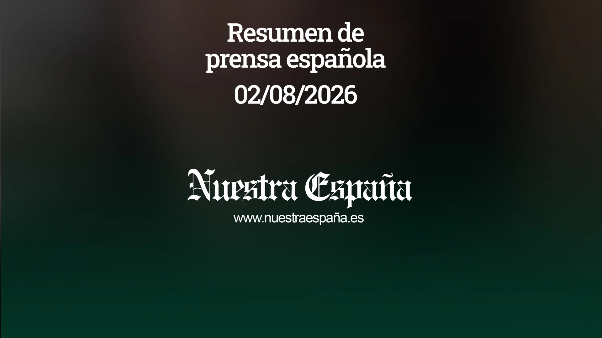 Resumen de prensa hoy 02/08/2026